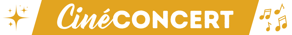 CINÉ-CONCERT